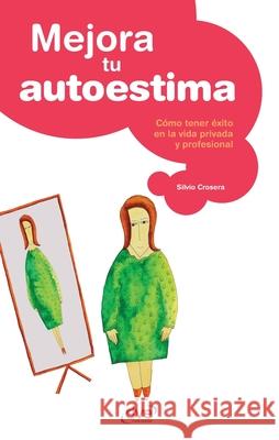 Mejora tu autoestima Silvio Crosera 9781644619803 de Vecchi Ediciones - książka