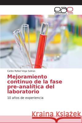 Mejoramiento continuo de la fase pre-analítica del laboratorio Vega Salinas Carlos Rafael 9783639783865 Editorial Academica Espanola - książka