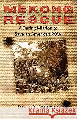 Mekong Rescue David B. Freeman 9780944372197 Nissi Pub. - książka
