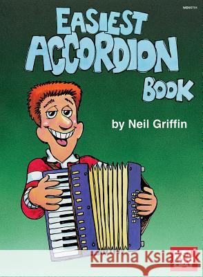 Mel Bay's Easiest Accordion Book Neil Griffin 9780786617845  - książka