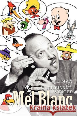 Mel Blanc: The Man of a Thousand Voices Ohmart, Ben 9781593932596 BearManor Media - książka