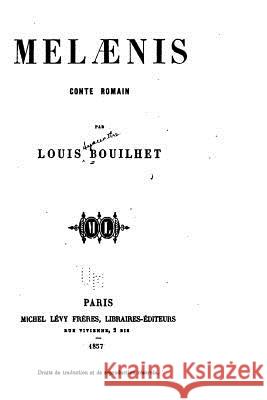Melaenis, conte romain Bouilhet, Louis 9781530953707 Createspace Independent Publishing Platform - książka