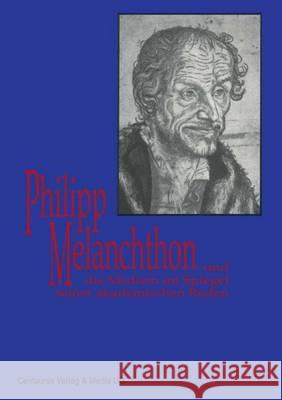 Melanchthon Und Die Medizin Im Spiegel Seiner Akademischen Reden Ralf D. Hofheinz 9783825503239 Centaurus Verlag & Media - książka