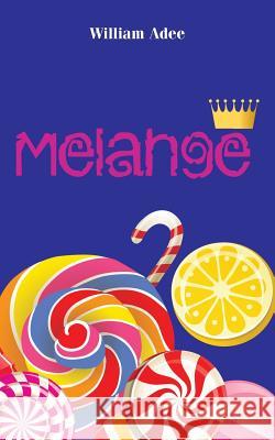 Melange William Adee 9781496978226 Authorhouse - książka
