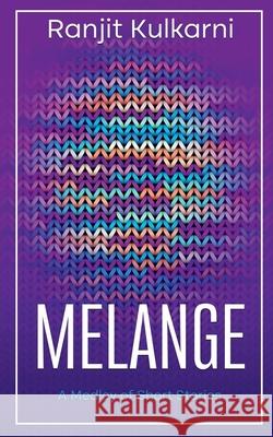 Melange Ranjit Kulkarni   9798887174167 Notion Press - książka