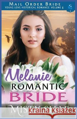 Melanie - Romantic Bride Misty Shae 9798356593703 Independently Published - książka