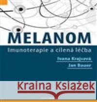 Melanom Ivana Krajsová 9788073455156 Maxdorf - książka