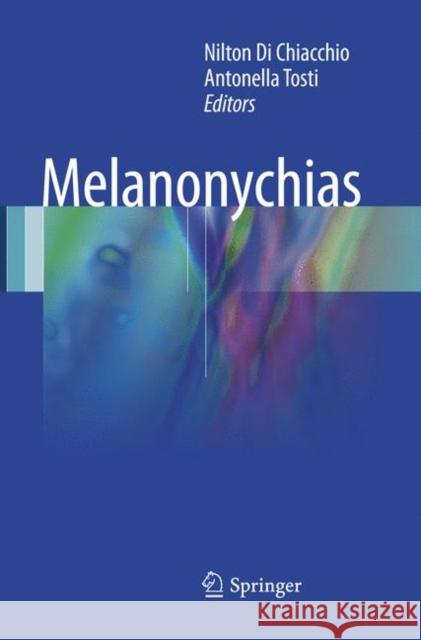 Melanonychias Nilton D Antonella Tosti 9783319831824 Springer - książka