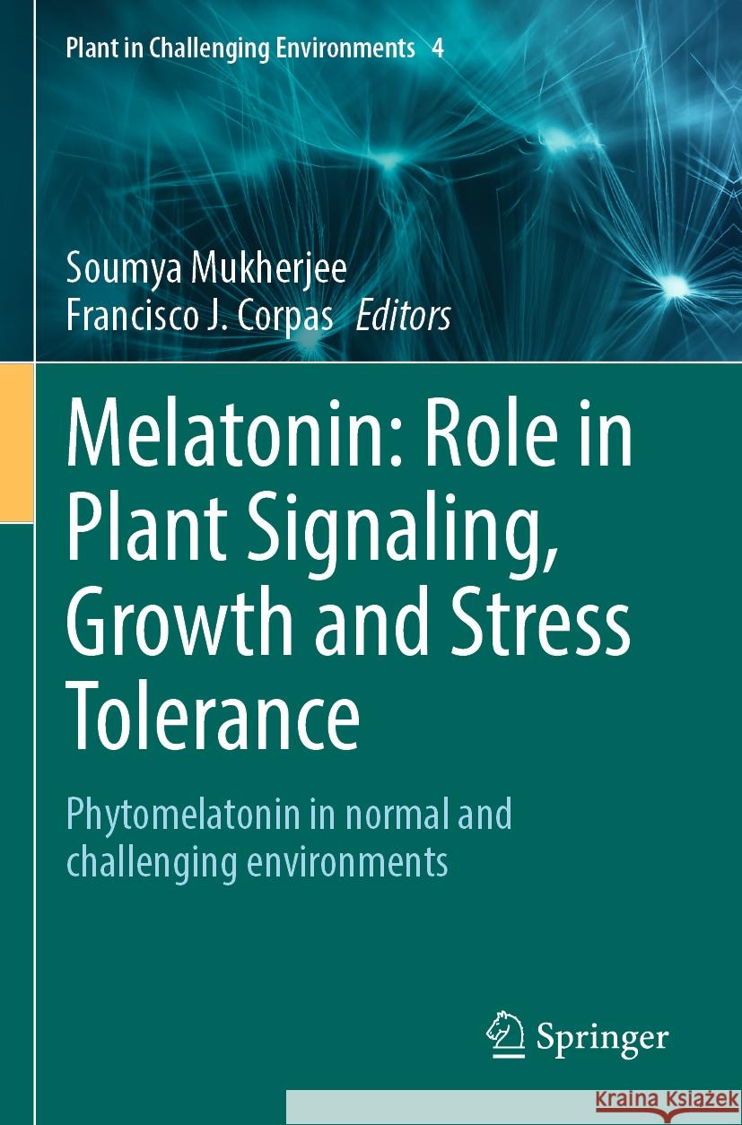 Melatonin: Role in Plant Signaling, Growth and Stress Tolerance  9783031401756 Springer International Publishing - książka