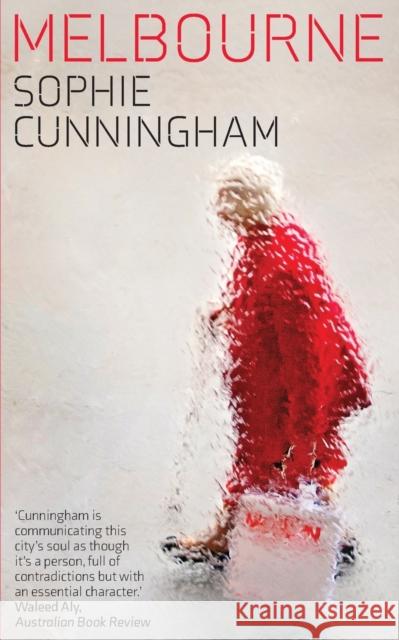 Melbourne, updated paperback edition Cunningham, Sophie 9781742237107 NewSouth Publishing - książka