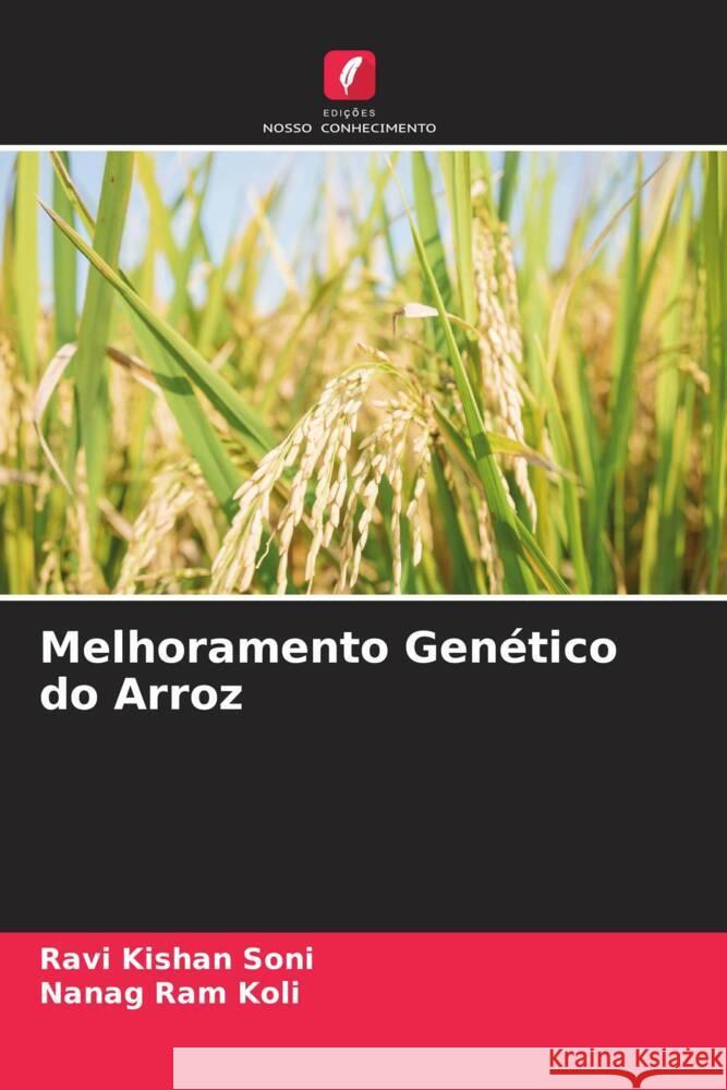 Melhoramento Genético do Arroz Soni, Ravi Kishan, Koli, Nanag Ram 9786205018811 Edições Nosso Conhecimento - książka