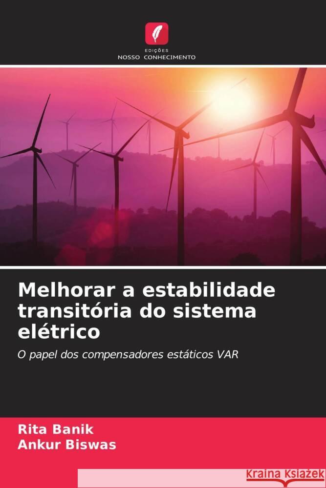Melhorar a estabilidade transitória do sistema elétrico Banik, Rita, Biswas, Ankur 9786206470229 Edições Nosso Conhecimento - książka