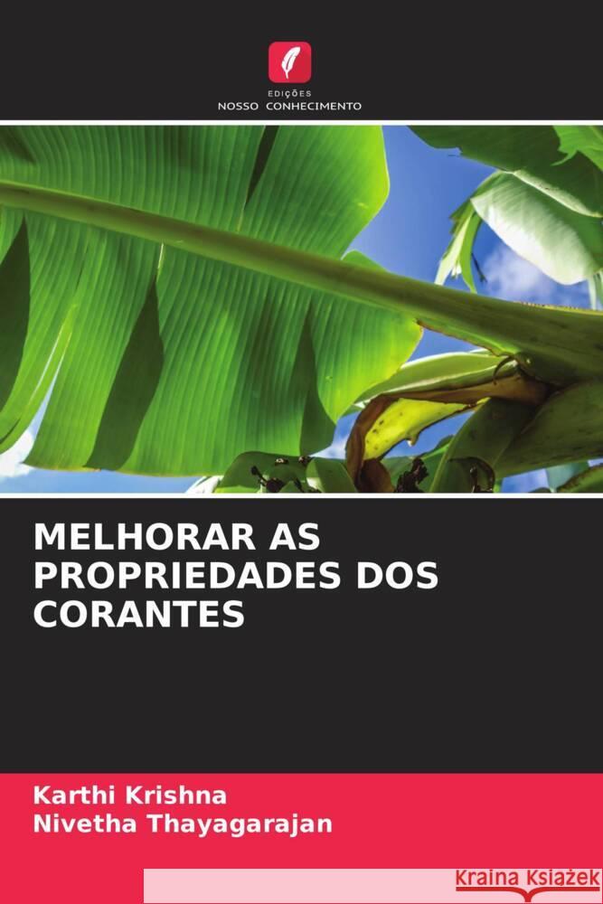 MELHORAR AS PROPRIEDADES DOS CORANTES Krishna, Karthi, Thayagarajan, Nivetha 9786204855264 Edições Nosso Conhecimento - książka