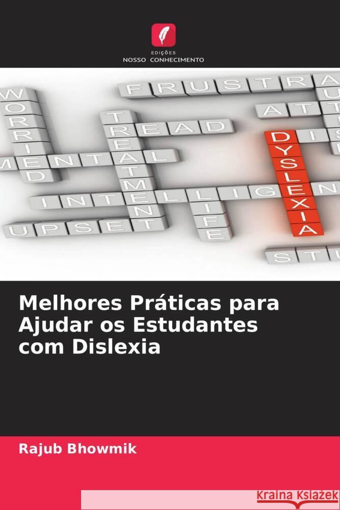 Melhores Práticas para Ajudar os Estudantes com Dislexia Bhowmik, Rajub 9786205067543 Edições Nosso Conhecimento - książka