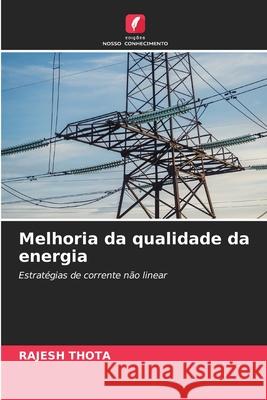 Melhoria da qualidade da energia THOTA, RAJESH 9786209132827 Edições Nosso Conhecimento - książka