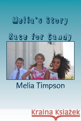 Melia's Story Melia E. Timpson 9781512230314 Createspace Independent Publishing Platform - książka