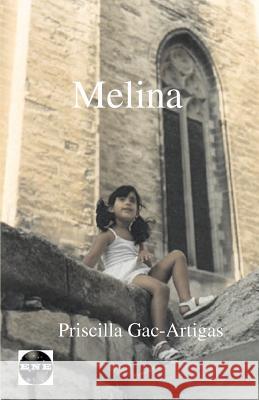 Melina: Conversaciones Con el Ser Que Seras Priscilla Gac-Artigas 9781930879140 Ediciones Nuevo Espacio - książka