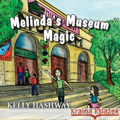 Melinda's Museum Magic Kelly Hashway 9781496039927 Createspace - książka