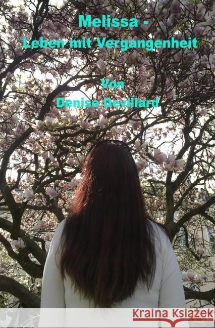 Melissa - Leben mit Vergangenheit Devillard, Denise 9783737543330 epubli - książka