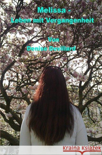 Melissa - Leben mit Vergangenheit Devillard, Denise 9783750201033 epubli - książka