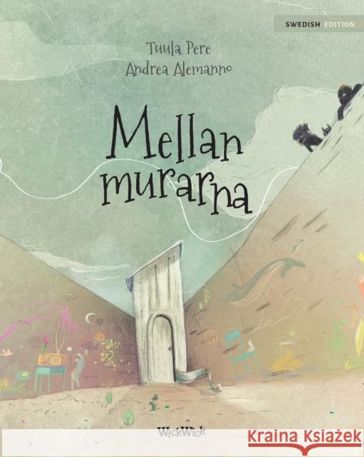 Mellan murarna: Swedish Edition of Between the Walls Pere, Tuula 9789525878868 Wickwick Ltd - książka