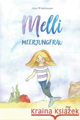 Melli Meerjungfrau Anja Winkelmann 9781730995903 Independently Published - książka