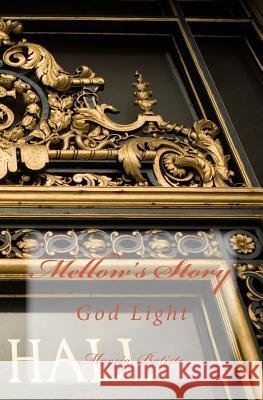 Mellow's Story: God Light Marcia Batiste Smith Wilson 9781499136432 Createspace - książka