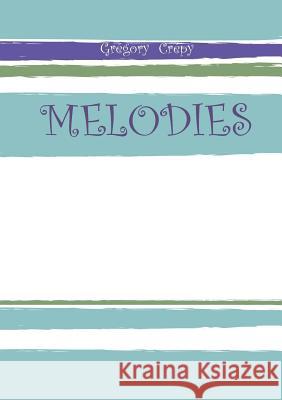 Melodies Gregory Crepy 9782322033560 Books on Demand - książka