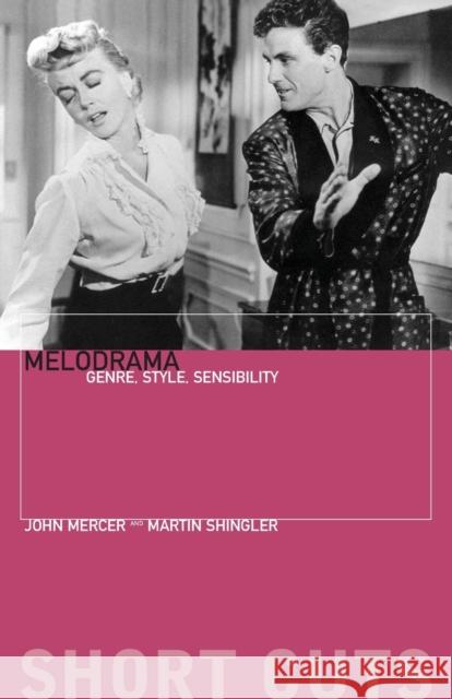Melodrama: Genre, Style, Sensibility Mercer, John 9781904764021  - książka