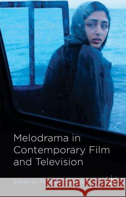 Melodrama in Contemporary Film and Television Michael Stewart 9781137319845 Palgrave MacMillan - książka