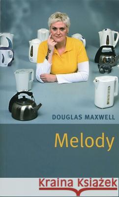 Melody Maxwell, Douglas 9781840026634 OBERON BOOKS LTD - książka