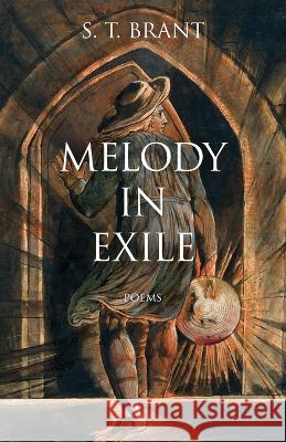 Melody in Exile S T Brant   9781639884988 Atmosphere Press - książka