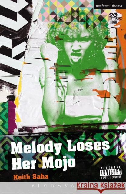 Melody Loses Her Mojo Keith Saha 9781472524423 METHUEN DRAMA - książka