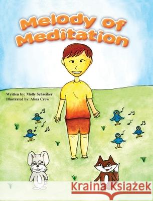 Melody of Meditation Molly Schreiber Alina Crow 9781737730033 Challenge to Change Inc - książka