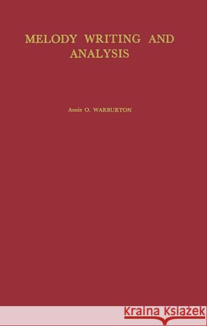 Melody Writing and Analysis Annie O. Warburton 9780313204265 Greenwood Press - książka