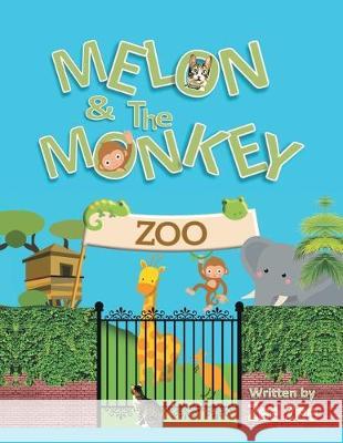 Melon and the Monkey Zee Zee 9781728390055 Authorhouse UK - książka