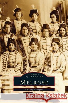 Melrose Anthony J. Pagano 9781531642143 Arcadia Library Editions - książka