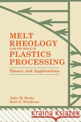 Melt Rheology and Its Role in Plastics Processing: Theory and Applications Wissbrun, K. 9781461597407 Springer - książka