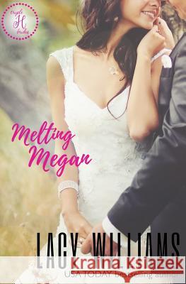 Melting Megan Lacy Williams 9781977899682 Createspace Independent Publishing Platform - książka