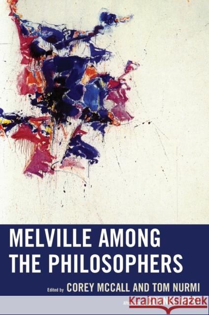 Melville among the Philosophers McCall, Corey 9781498536769 Lexington Books - książka