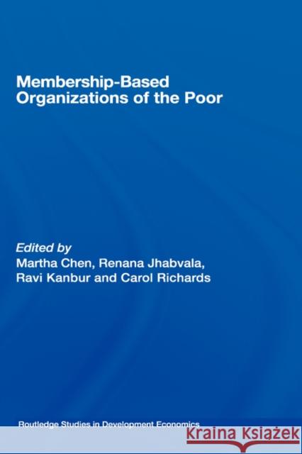 Membership-Based Organizations of the Poor Chen, Martha 9780415770736 Routledge - książka