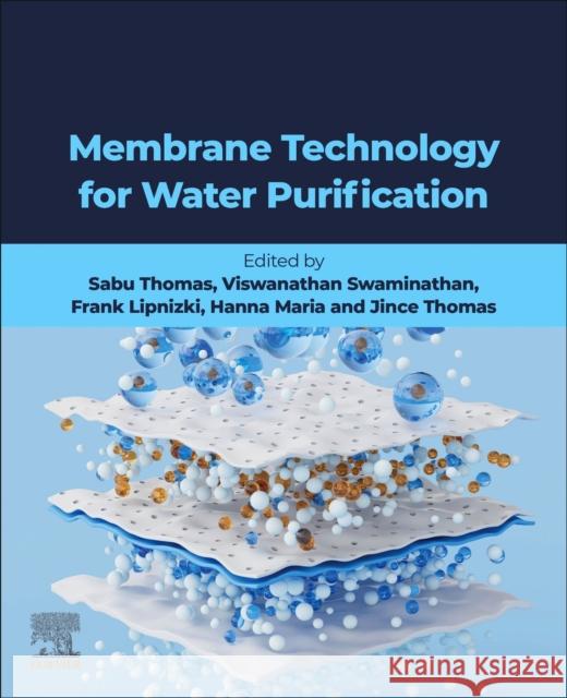 Membrane Assisted Water Purificatio Sabu Thomas Frank Lipnizki Viswanathan Swaminathan 9780443329685 Elsevier - książka