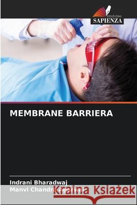 Membrane Barriera Indrani Bharadwaj Manvi Chandra Agarwal 9786207594719 Edizioni Sapienza - książka