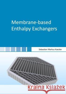 Membrane-Based Enthalpy Exchangers  9783844052299 Shaker Verlag GmbH, Germany - książka