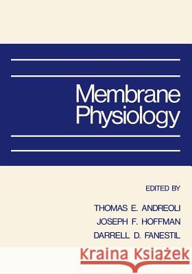 Membrane Physiology T. E. Andreoli 9781475717204 Springer - książka