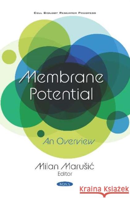 Membrane Potential: An Overview: An Overview Milan MaruA iAE   9781536167436 Nova Science Publishers Inc - książka