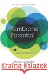 Membrane Potential: An Overview: An Overview Milan MaruA iAE   9781536167436 Nova Science Publishers Inc