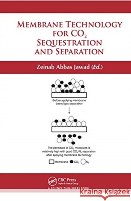 Membrane Technology for Co2 Sequestration Zeinab Abbas Jawad 9780367780067 CRC Press - książka