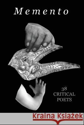 Memento 38 Critical Poets                        Margot Brown J. S. MacLean 9781523757268 Createspace Independent Publishing Platform - książka