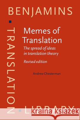 Memes of Translation: The Spread of Ideas in Translation Theory Andrew Chesterman   9789027258687 John Benjamins Publishing Co - książka